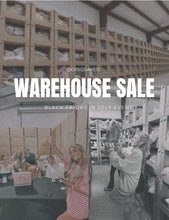 Load image into Gallery viewer, BLACK FRIDAY IN JULY - WAREHOUSE SALE - TICKETS